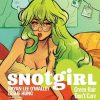 Drama * | Image Comics Snotgirl Volume 1 Green Hair Don'T Care Graphic Novel